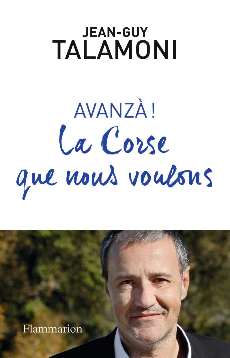 La Corse que nous voulons: Avanzà ! Essays & Short Stories