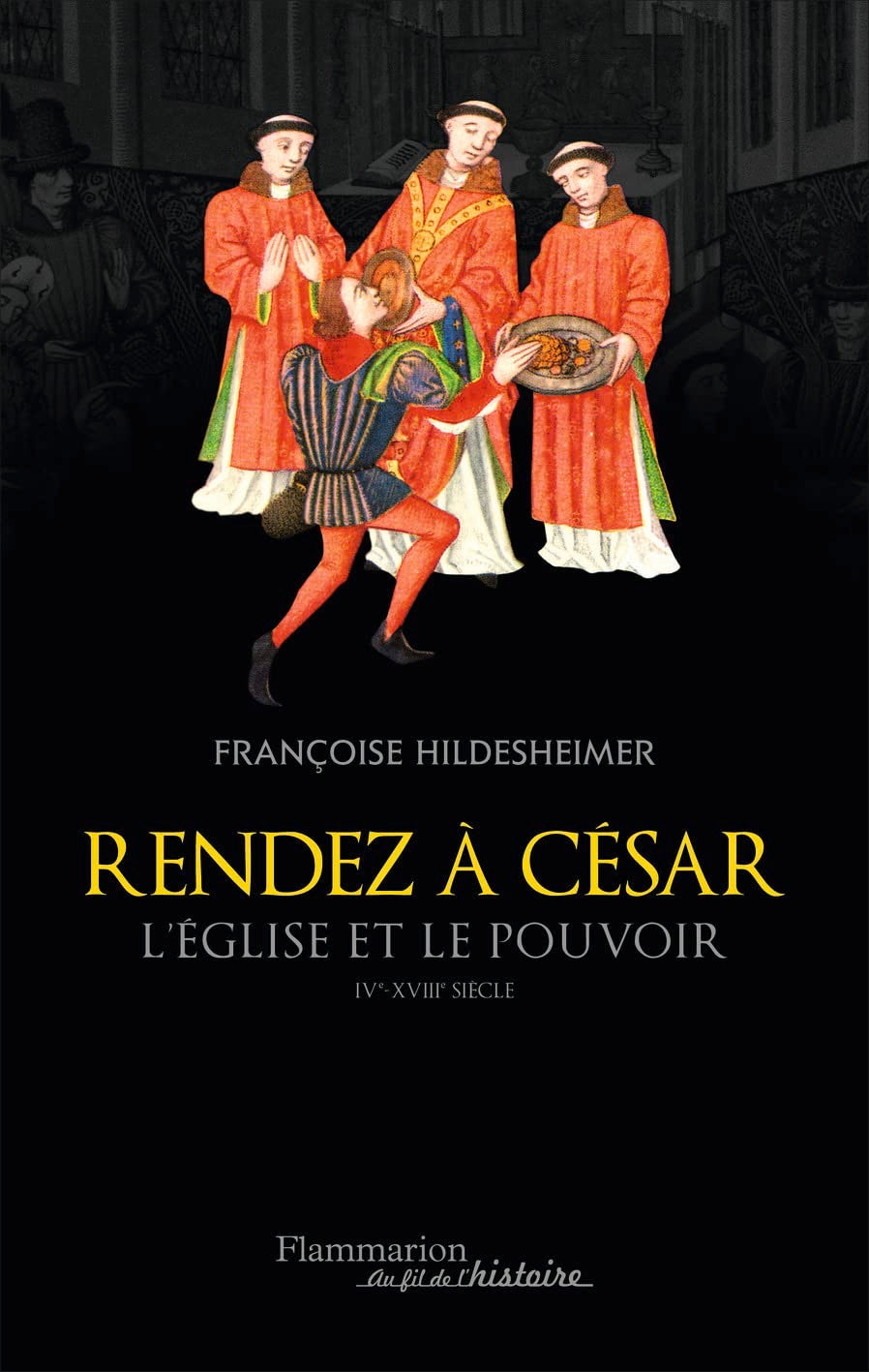 Rendez à César: L'Église et le pouvoir, IVe-XVIIIe siècle book