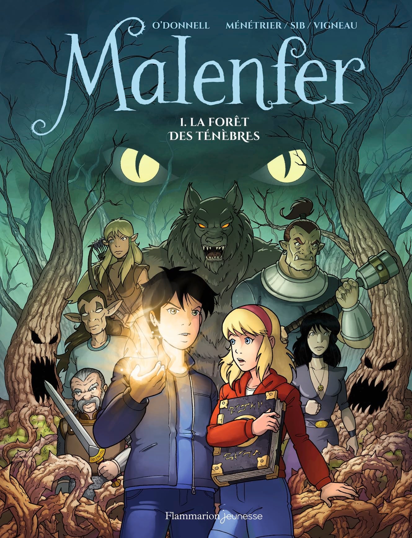 Malenfer : Tome 1 : La forêt des ténèbres book