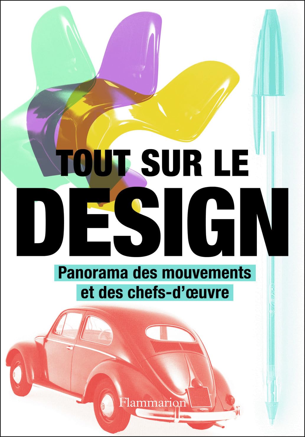 Tout sur le design: Panorama des mouvements et des chefs-d'oeuvre Hobbies & Crafts