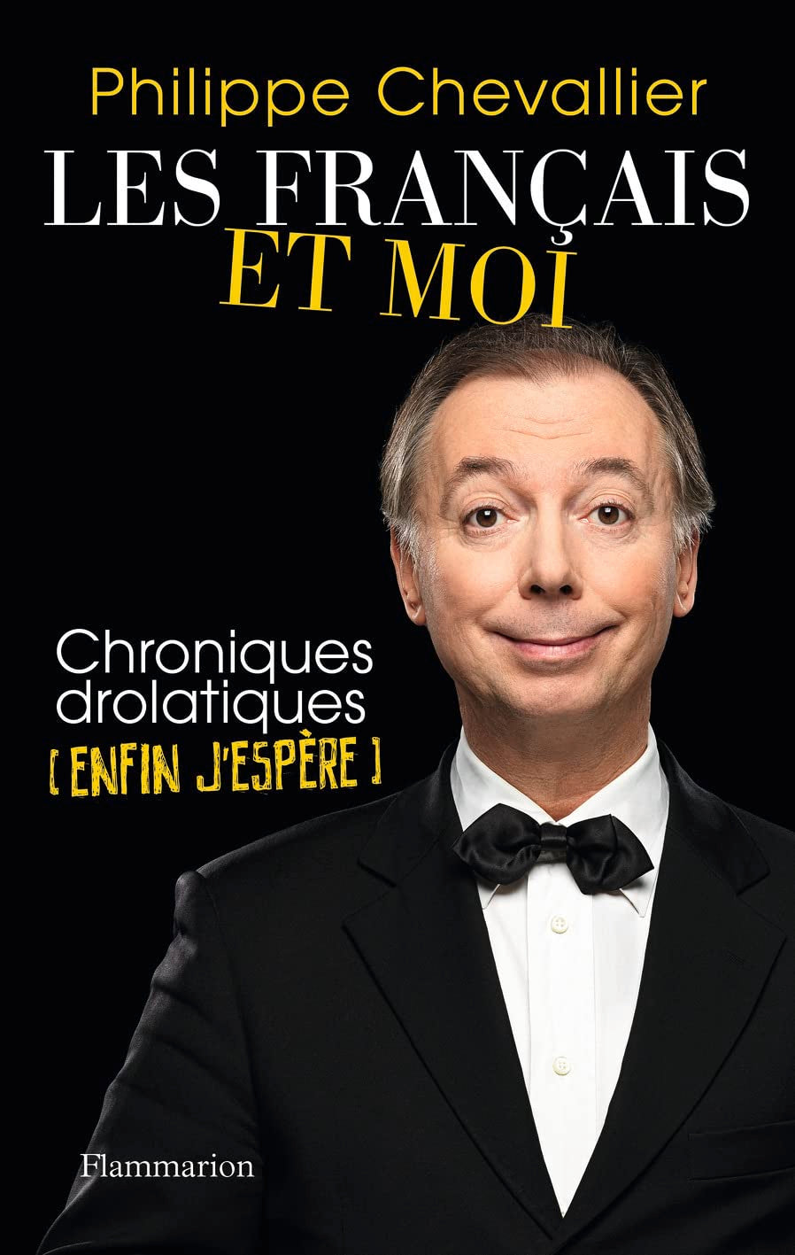 Les Français et moi: Chroniques drolatiques (enfin j'espère) Essays & Short Stories