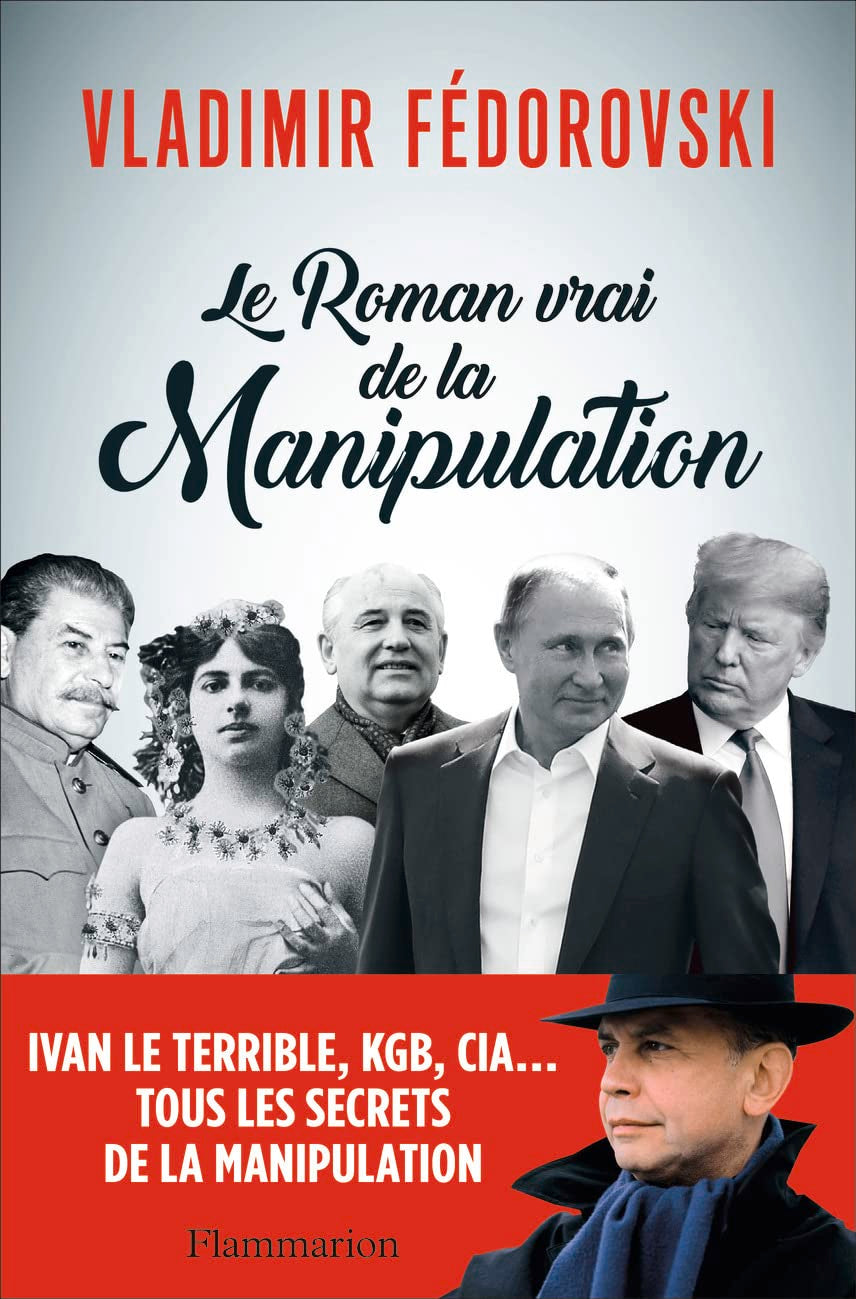 Le Roman vrai de la manipulation Essays & Short Stories