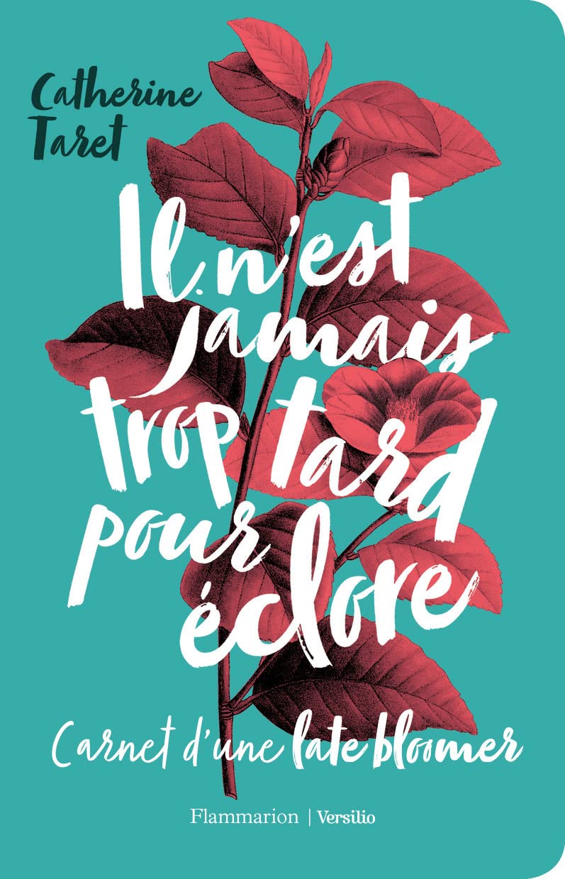 Il n'est jamais trop tard pour éclore book