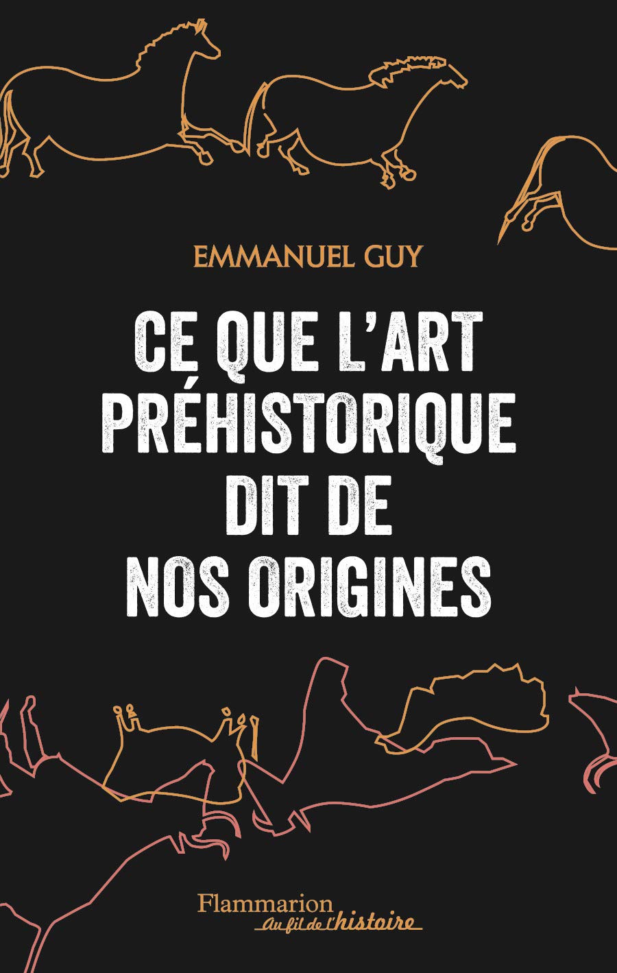 Ce que l'art préhistorique dit de nos origines book