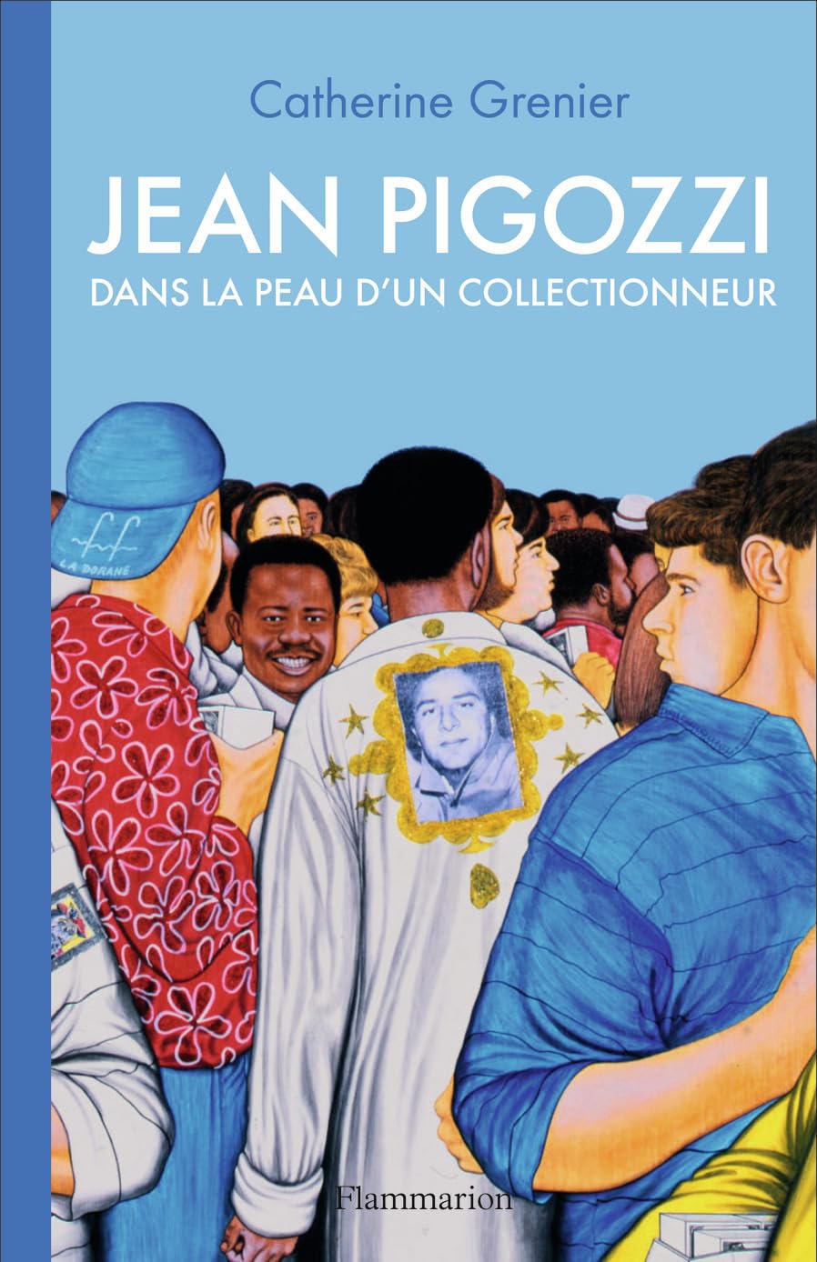 Jean Pigozzi: Dans la peau d'un collectionneur book
