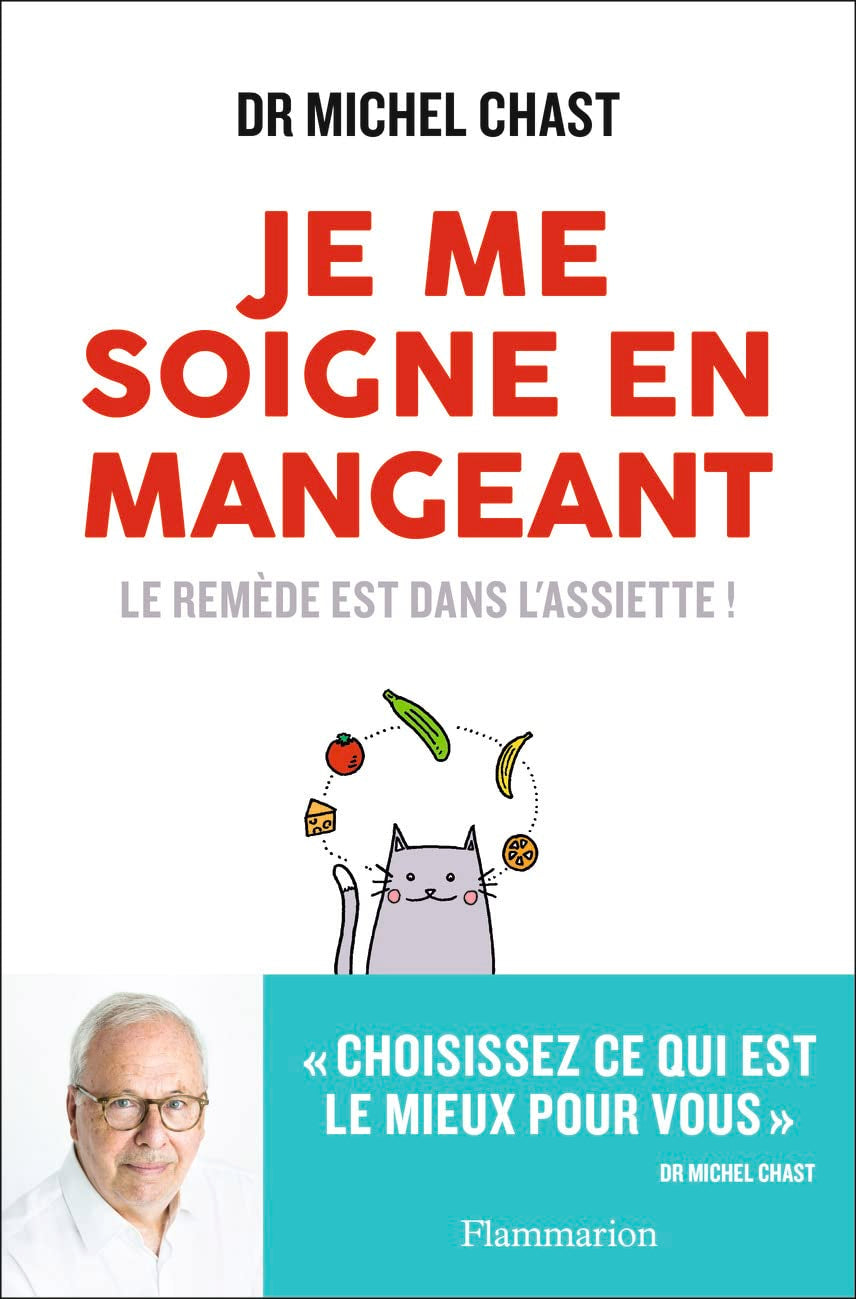 Je me soigne en mangeant: Le remède est dans l'assiette! book