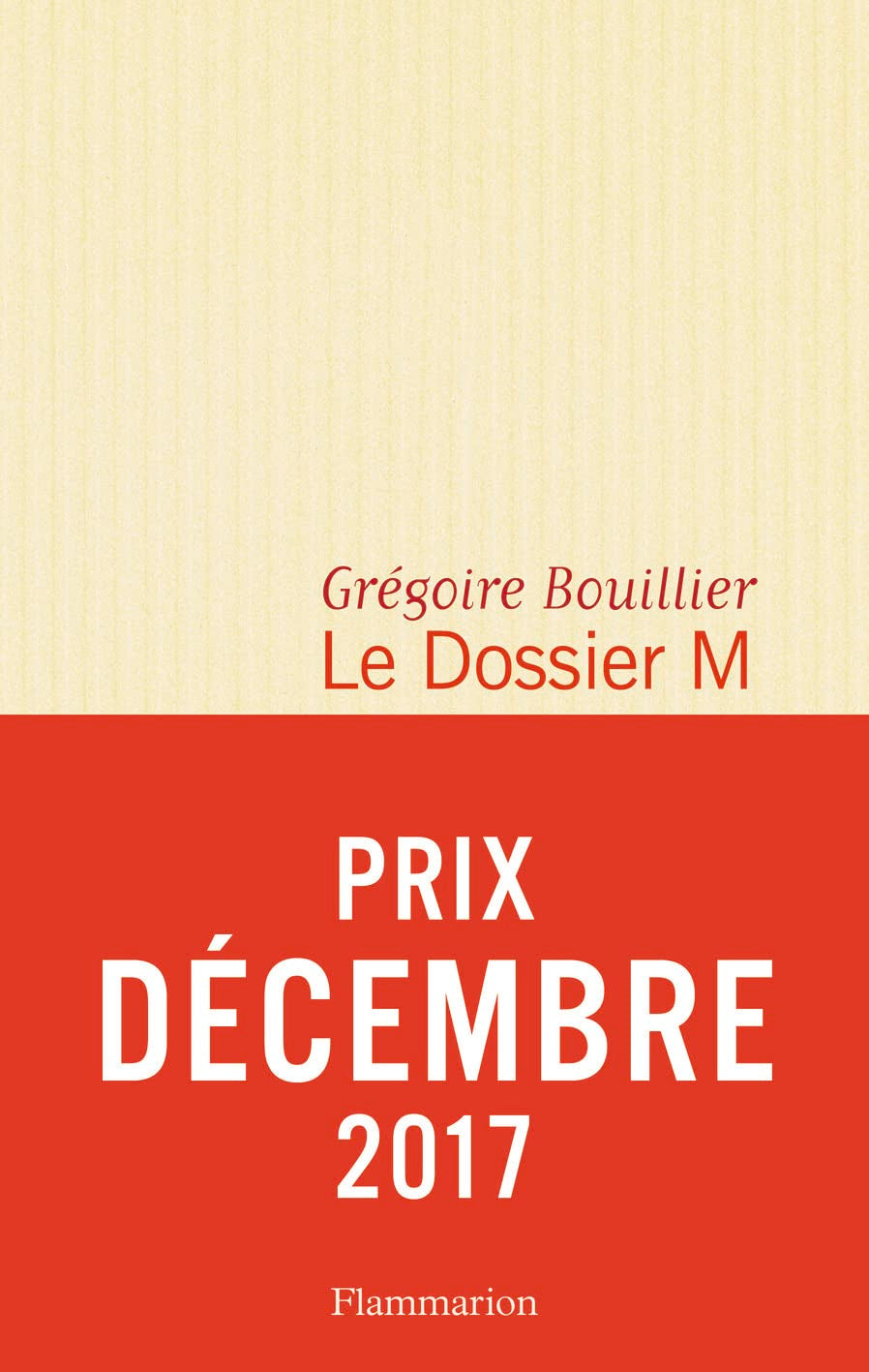 Le Dossier M - Livre 1 (Prix Decembre 2017) (Le dossier M, 1, Band 1) Contemporary literature