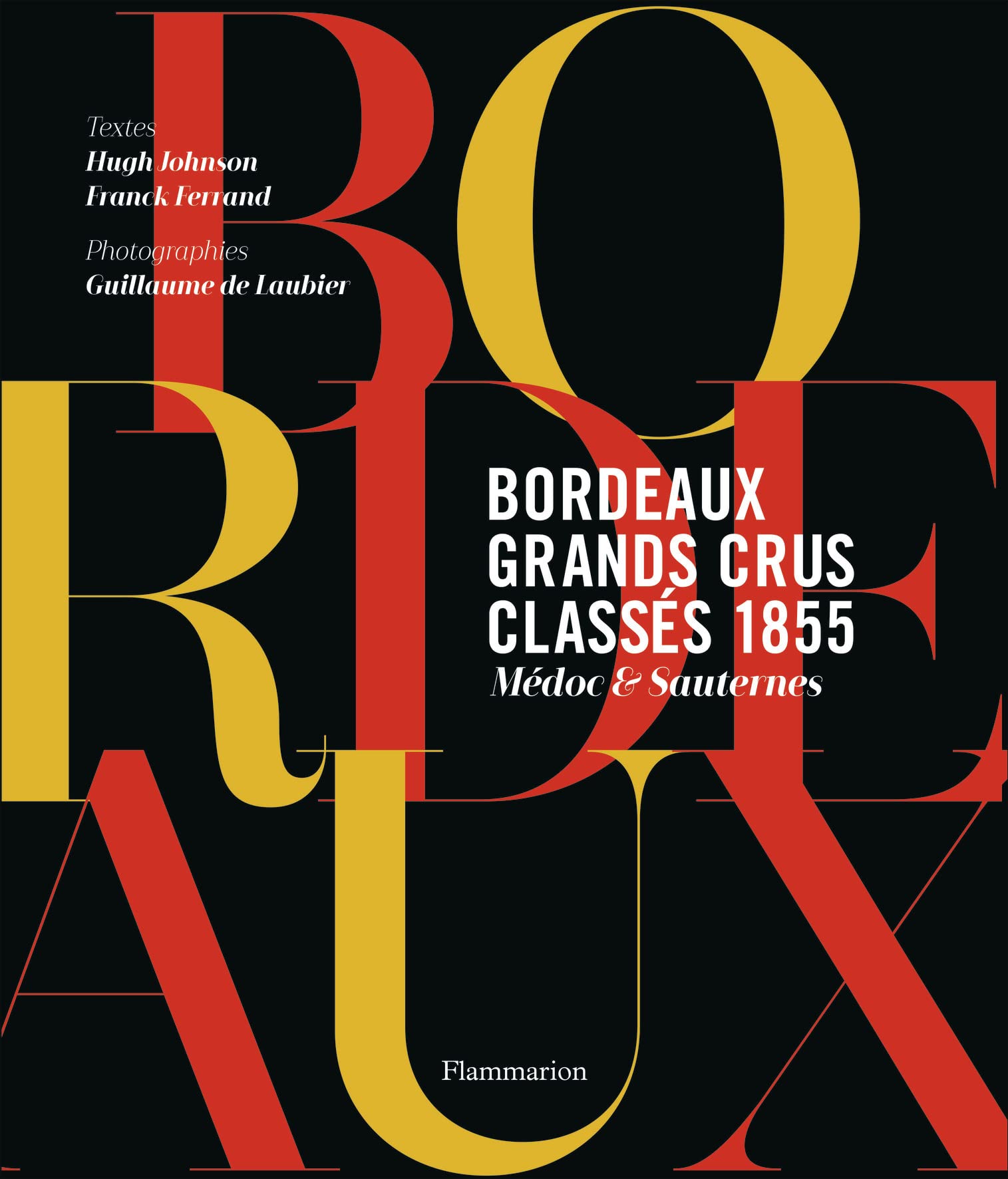 Bordeaux : grands crus classés 1855: Médoc & Sauternes book