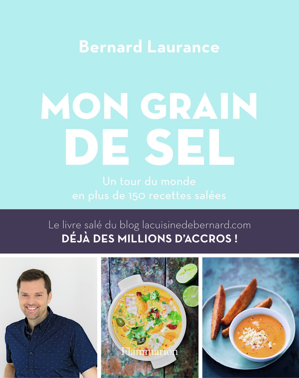 Mon grain de sel: Un tour du monde en plus de 150 recettes salées book