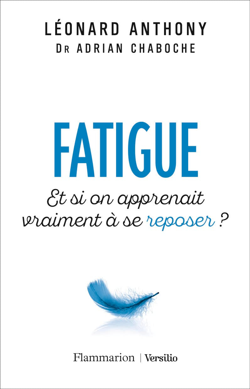 Fatigue: Et si on apprenait vraiment à se reposer ? book