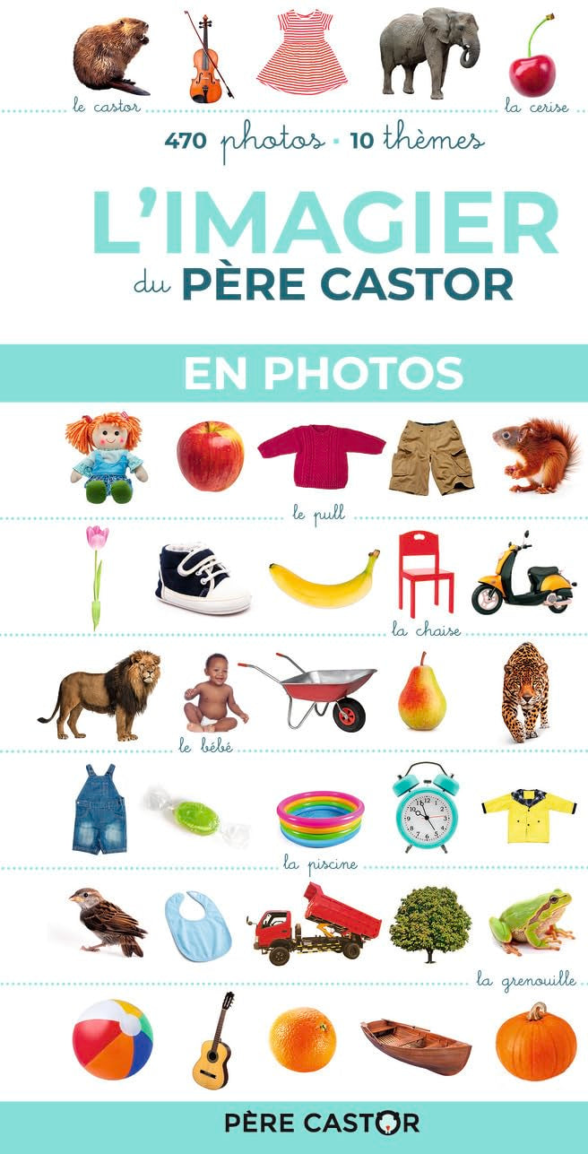 L'imagier du Père Castor en photos: 470 photos, 10 thèmes book