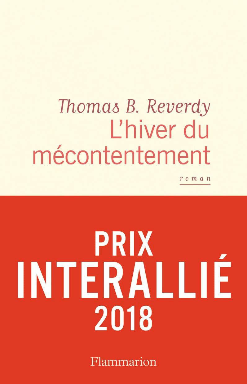 L'Hiver Du Mecontentement: Prix Interallie 2018 Contemporary literature