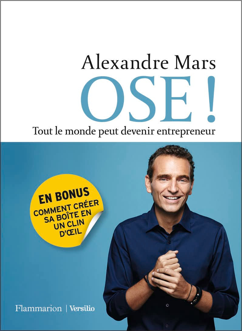Ose ! Tout le monde peut devenir entrepreneur book