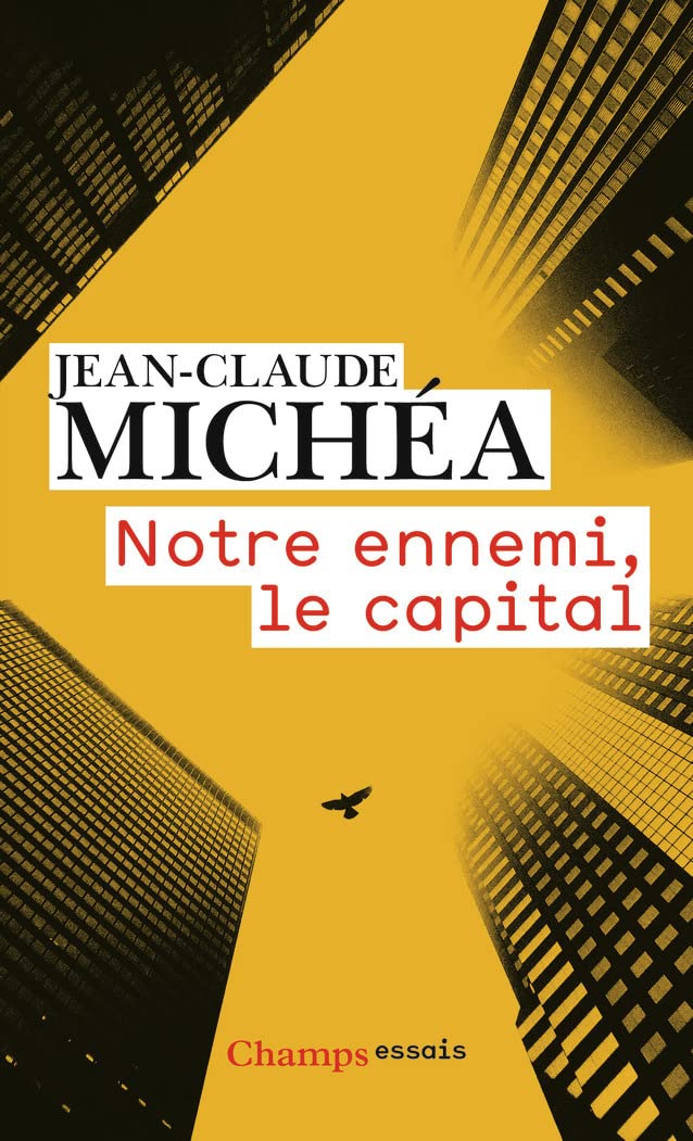 Notre ennemi, le capital : Notes sur la fin des jours tranquilles book
