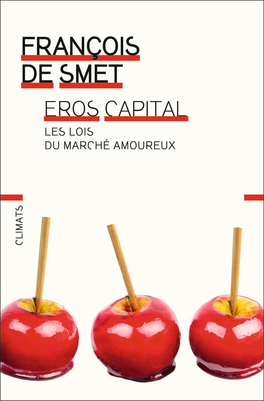 Eros capital: Les lois du marché amoureux book