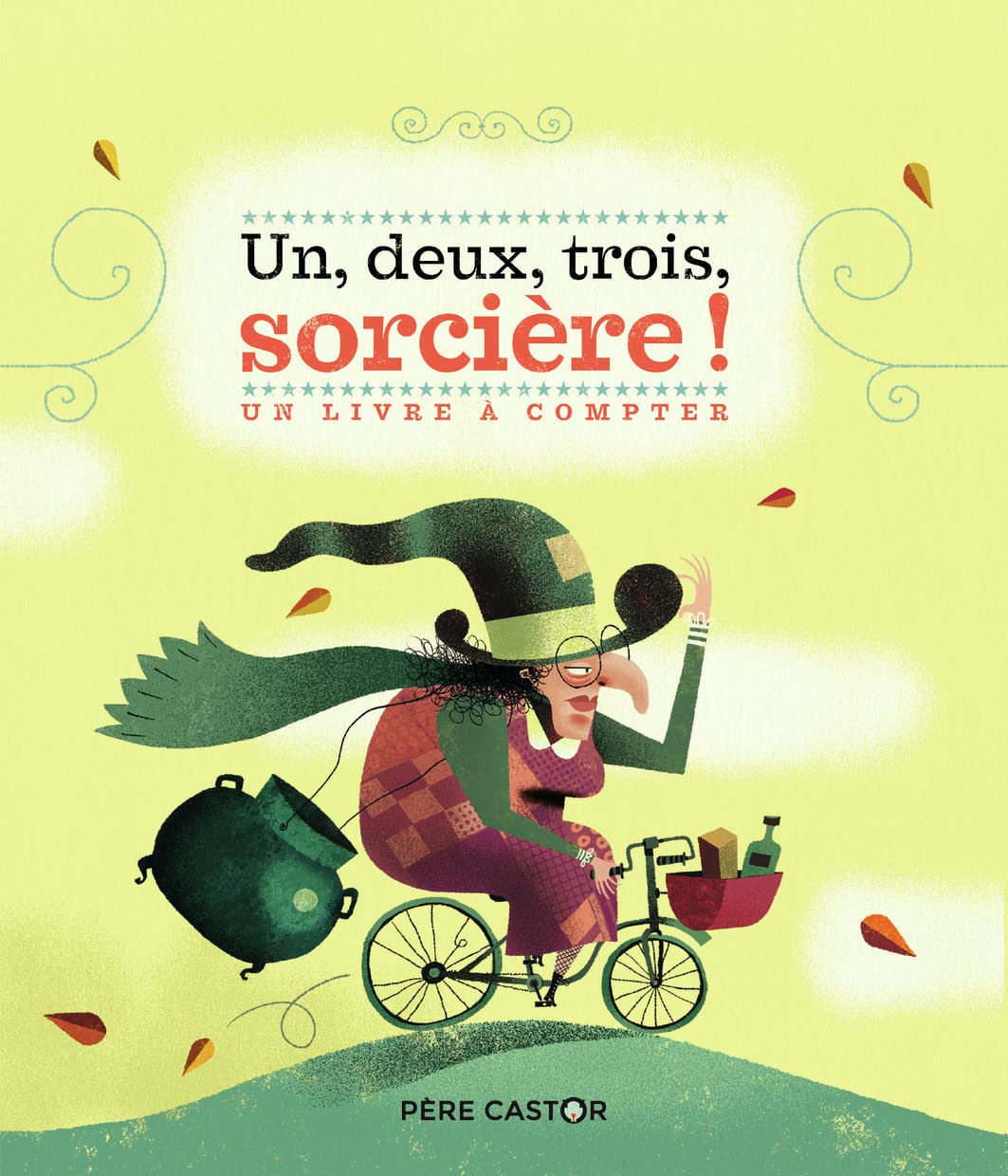 Un, deux, trois, sorcière !: Un livre à compter Children's books