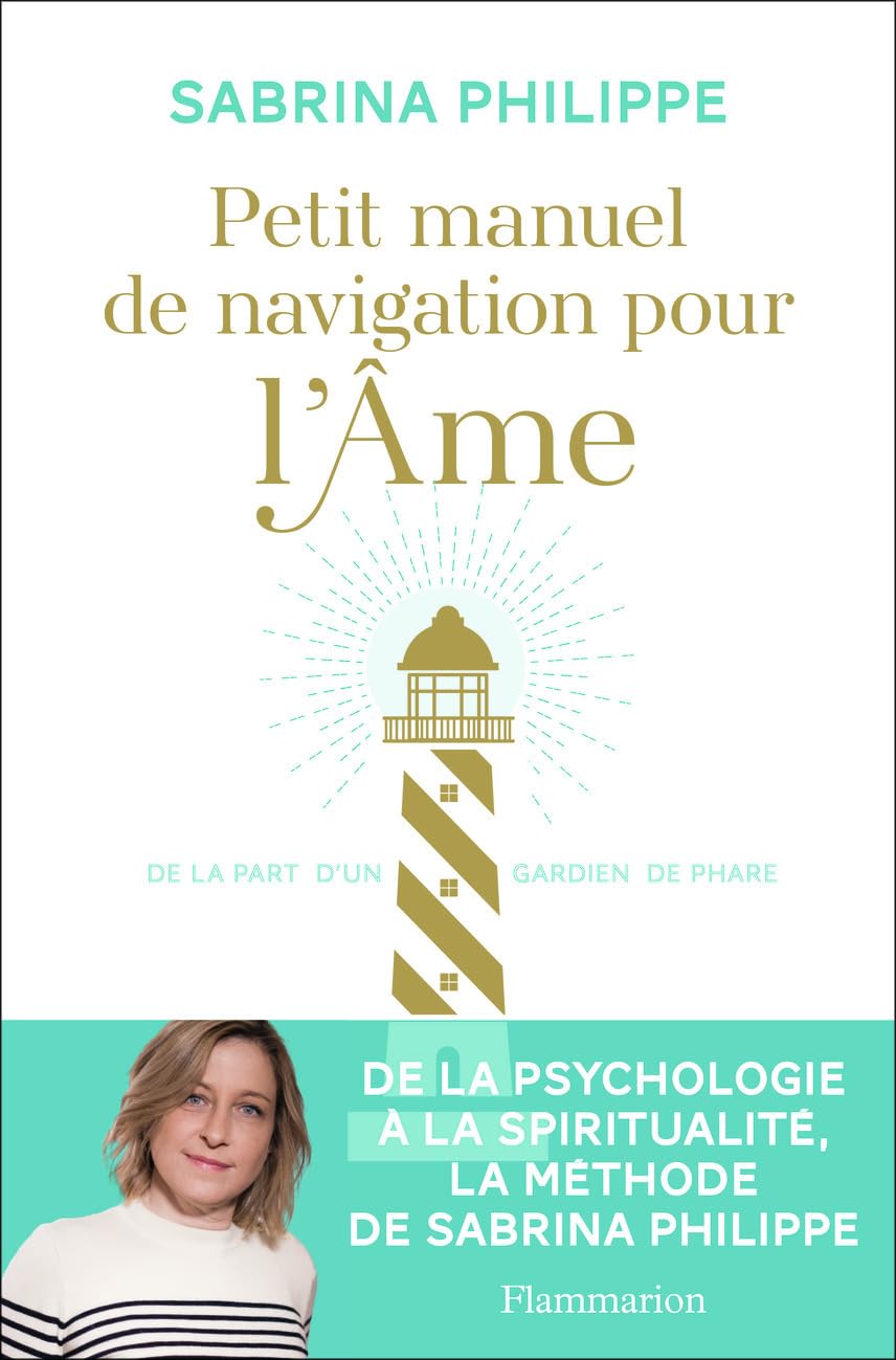 Petit manuel de navigation pour l'Âme: De la part d'un gardien de phare book