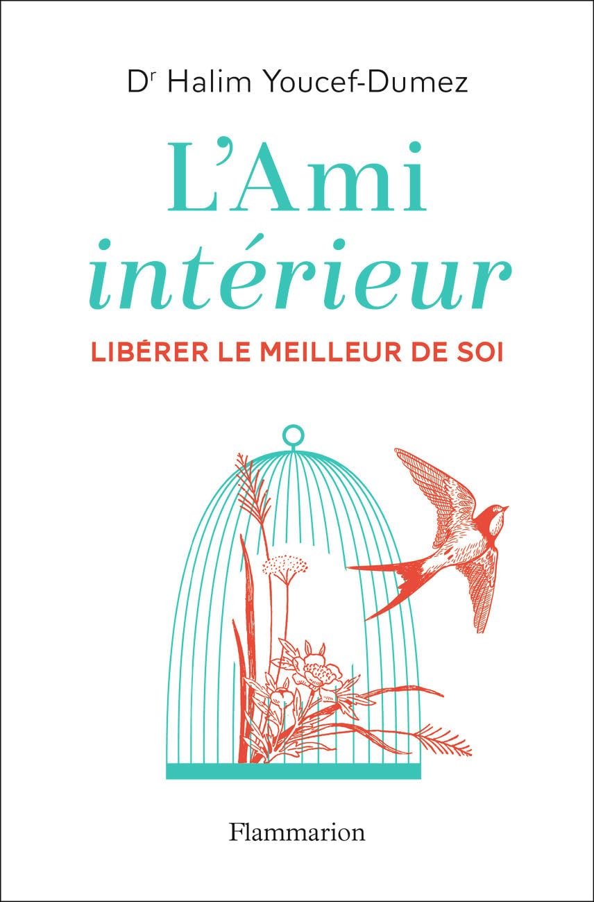 L'Ami intérieur: «Libérer le meilleur de soi» book