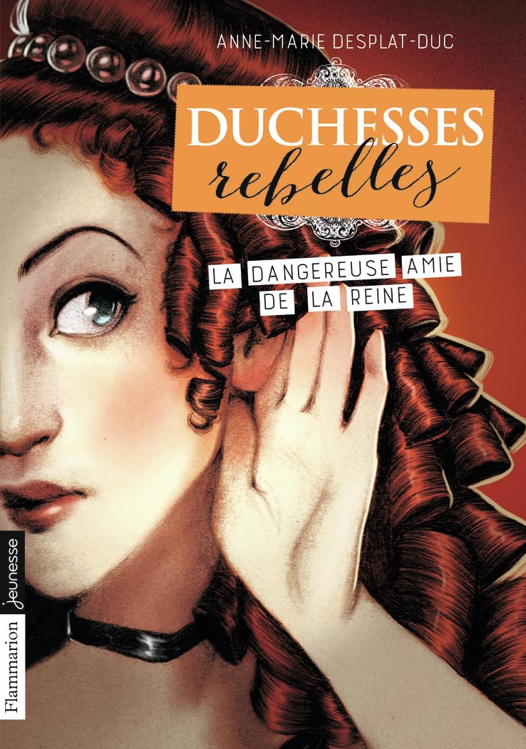 Duchesses rebelles: La dangereuse amie de la reine (2) book