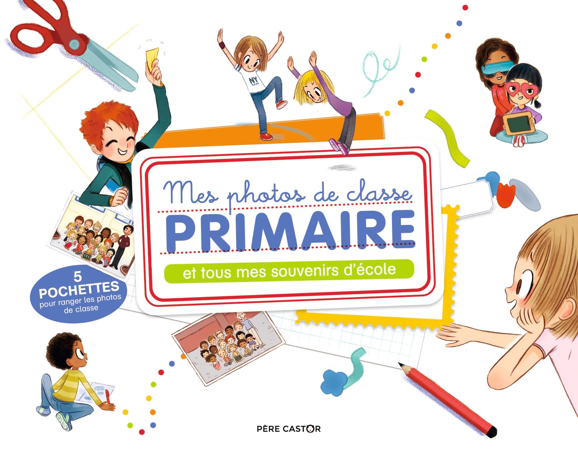 Mes photos de classe primaire : Et tous mes souvenirs d'école book