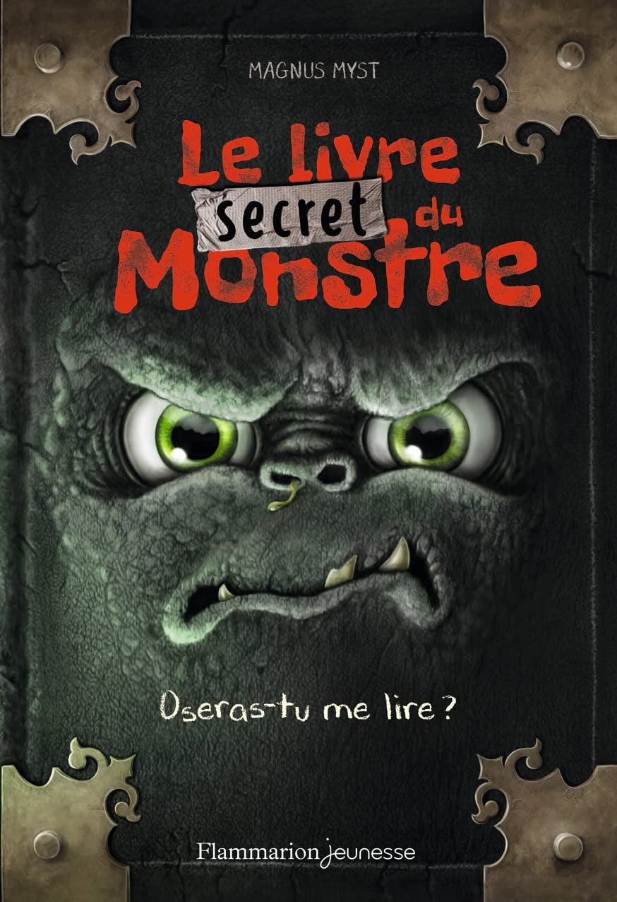 Le livre secret du Monstre: Oseras-tu me lire ? book