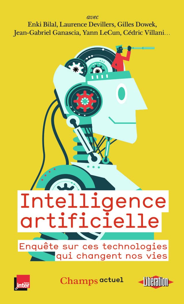 Intelligence artificielle : Enquête sur ces technologies qui changent nos vies book