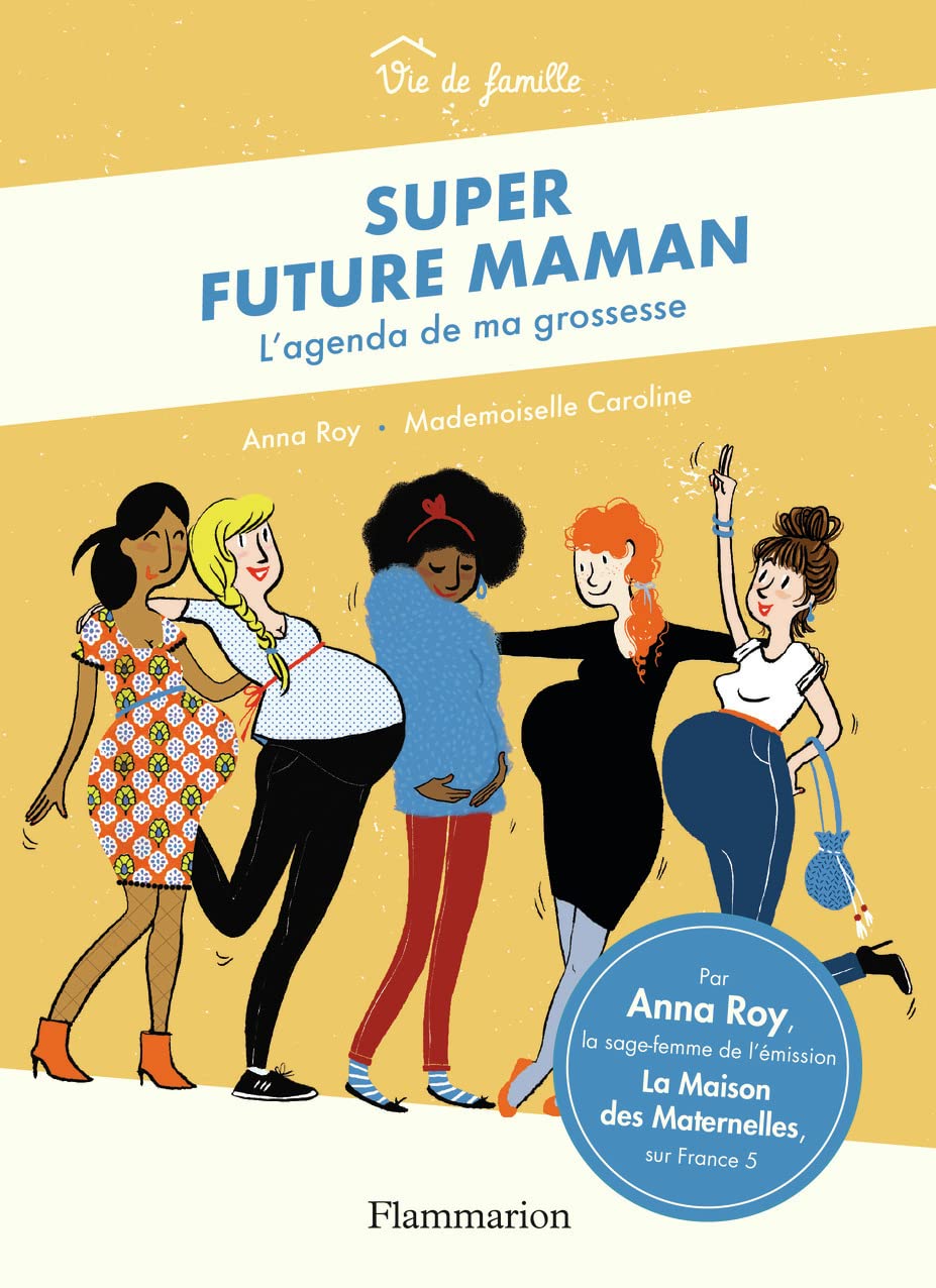 Super future maman: L'agenda de ma grossesse book