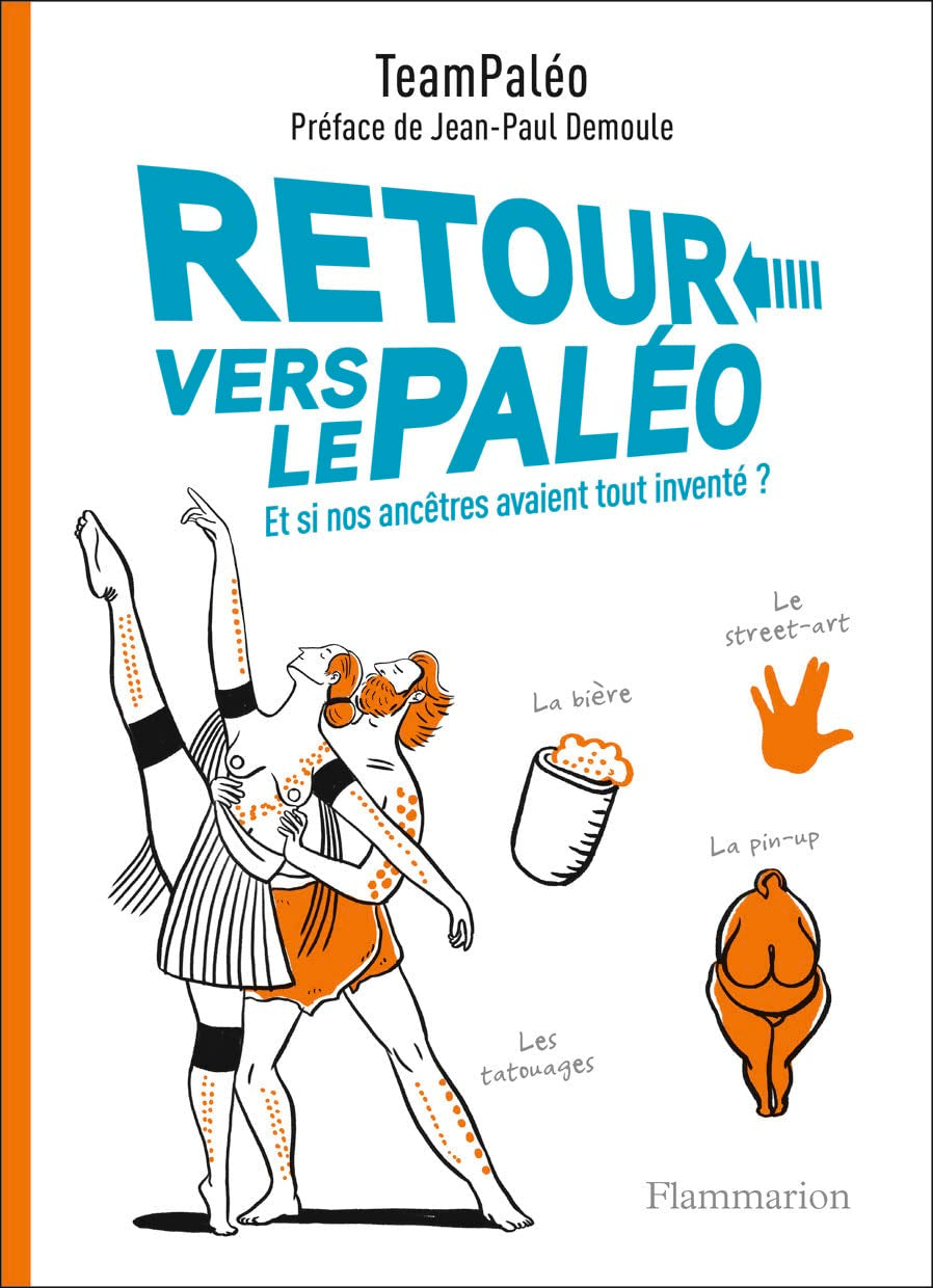 Retour vers le Paléo: Et si nos ancêtres avaient tout inventé ? book