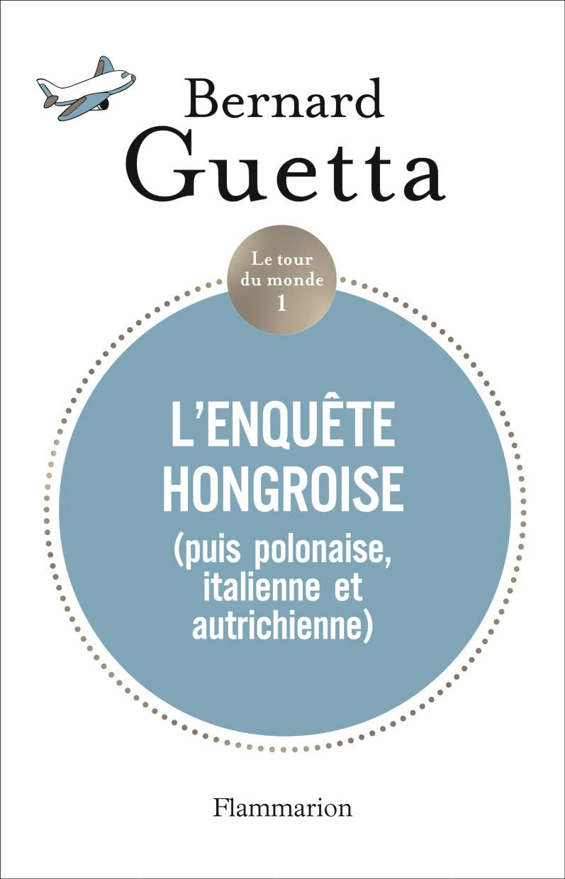 L'enquête hongroise: (puis polonaise, italienne et autrichienne) Art & Literature