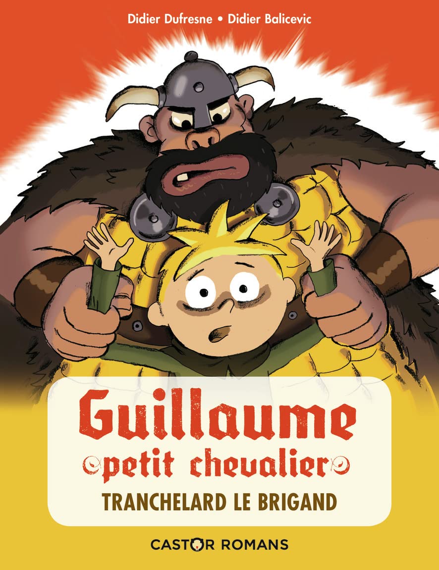 Guillaume Petit chevalier: Tranchelard le brigand Novels & Short Stories