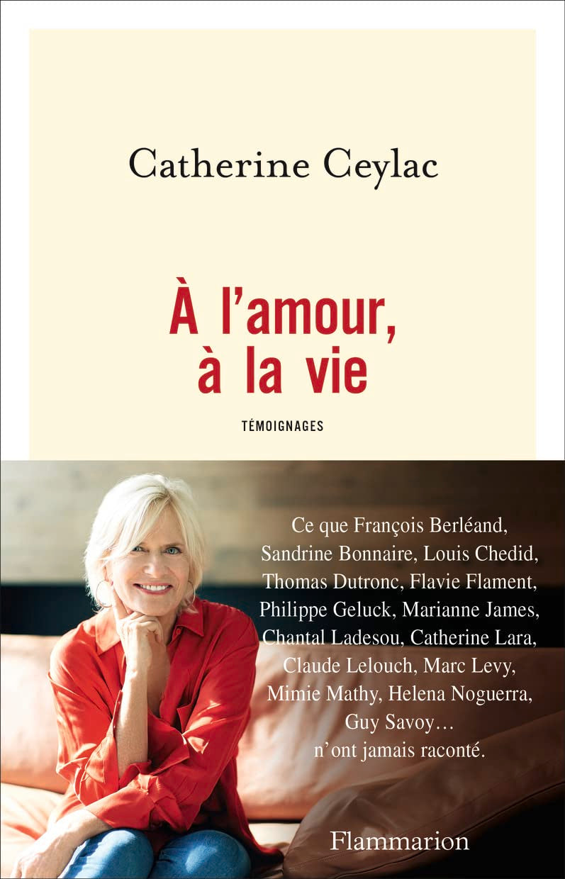 À l'amour, à la vie: Témoignages Essays & Short Stories
