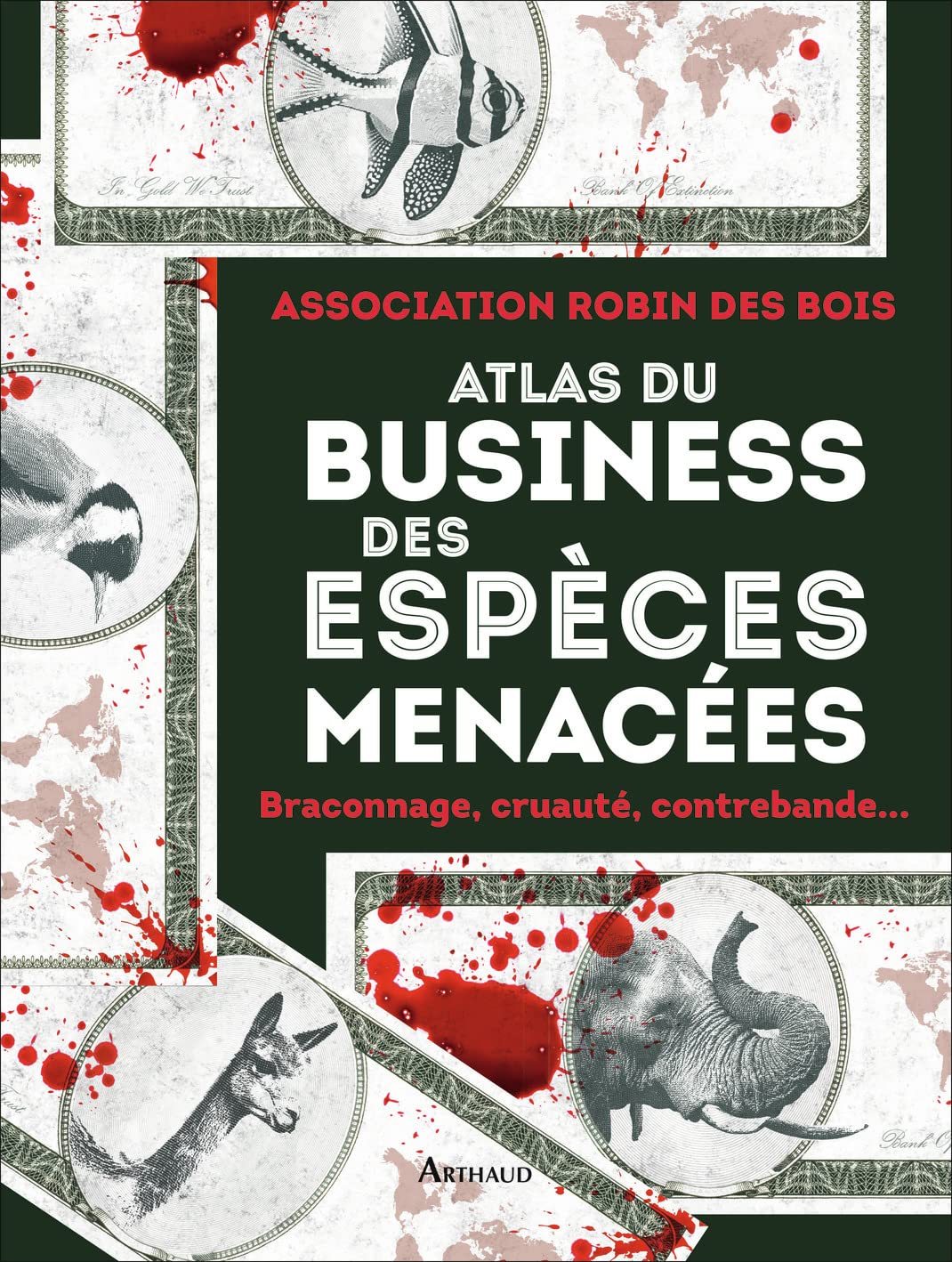 Atlas du business des espèces menacées: Braconnage, cruauté, contrebande... Film, Art & Culture
