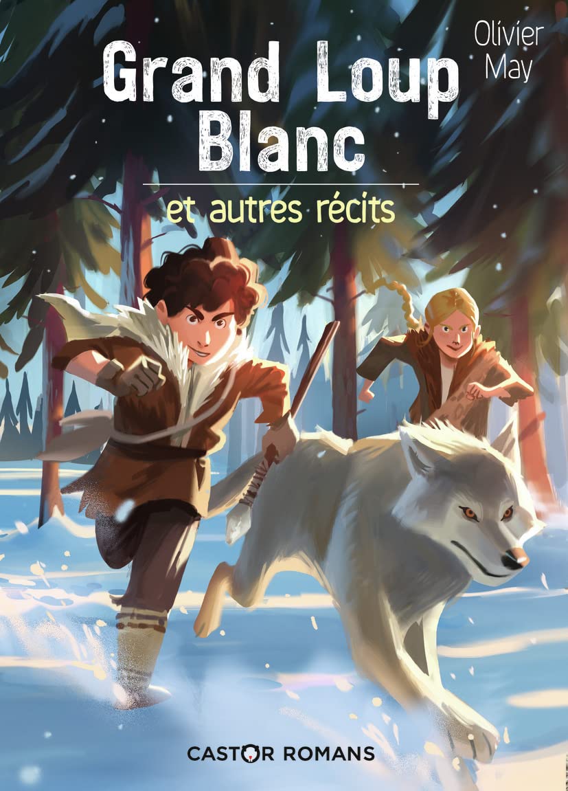 Grand Loup Blanc et autres récits Novels & Short Stories