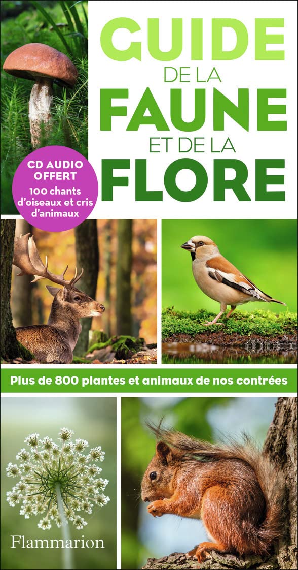 Guide de la faune et de la flore (+ CD): Plus de 800 plantes et animaux de nos contrées book