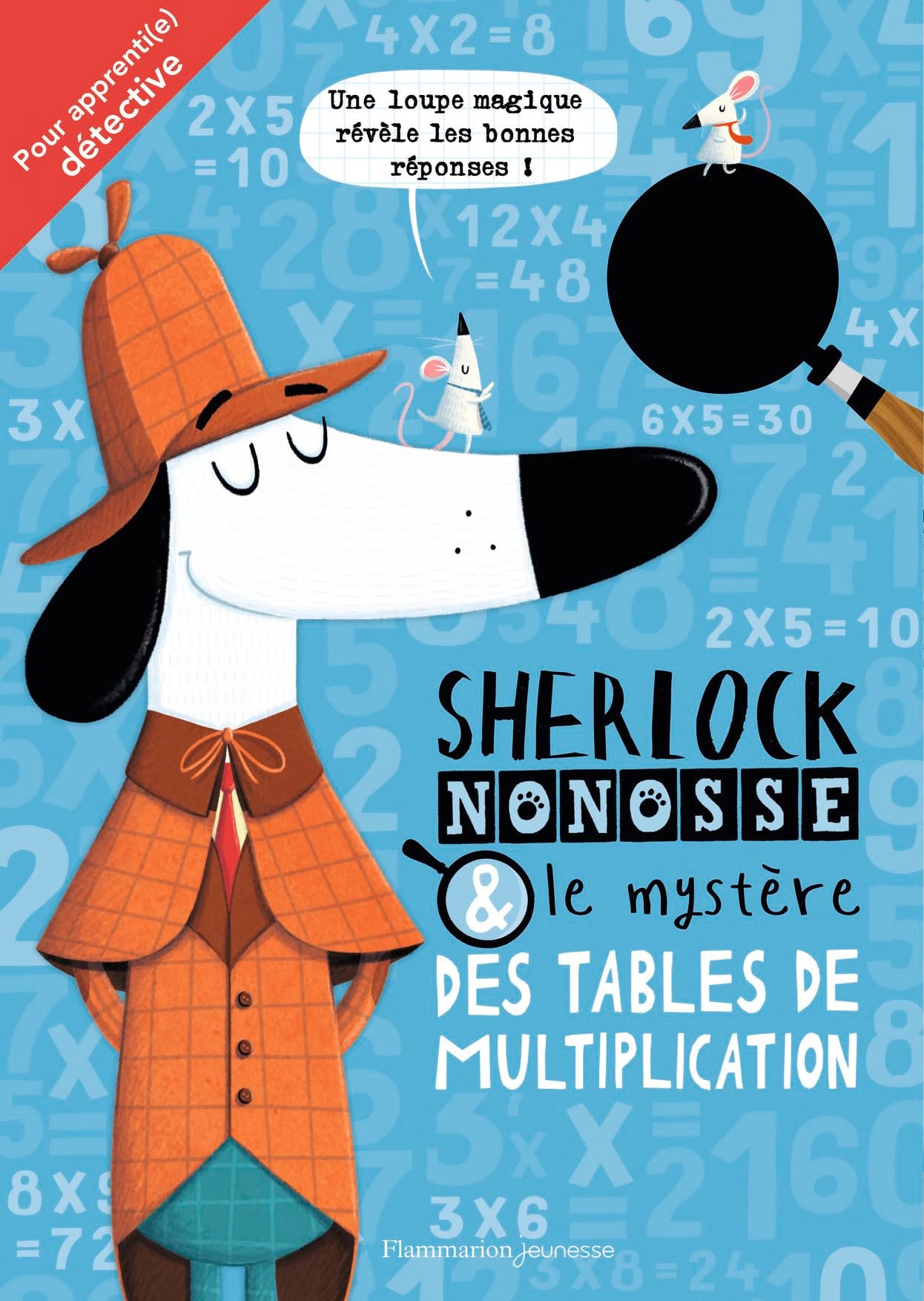 Sherlock Nonosse et le mystère des tables de multiplication book