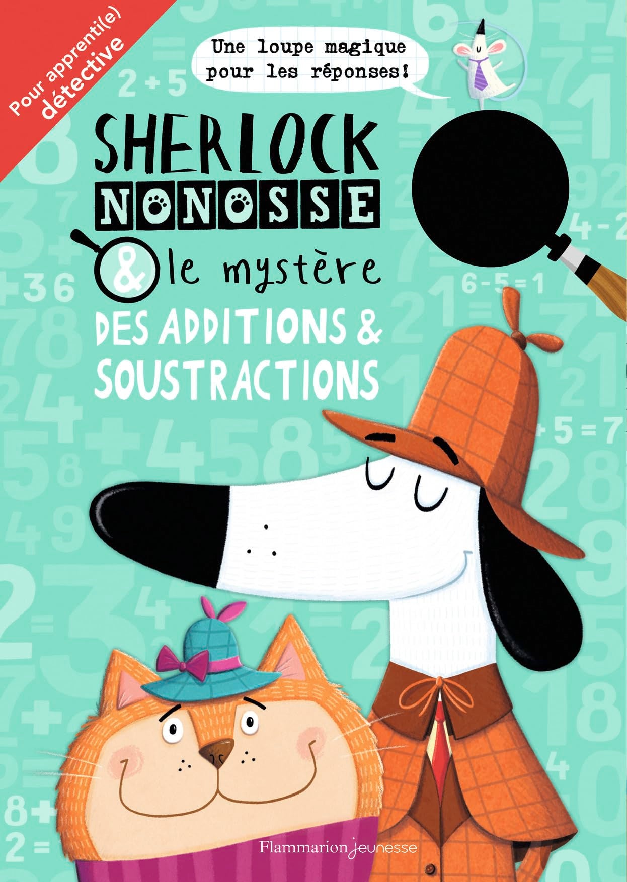 Sherlock Nonosse et le mystère des additions & soustractions Mathematics