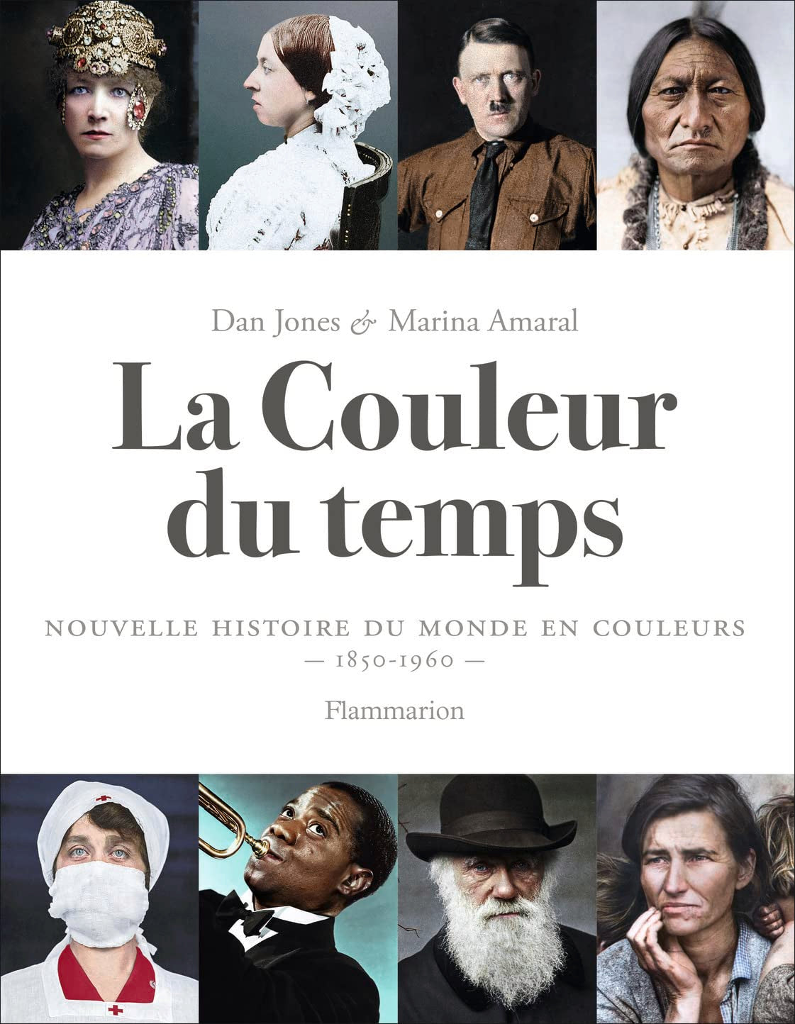 La Couleur du temps: Nouvelle histoire du monde en couleurs (1850-1960) Politics & History