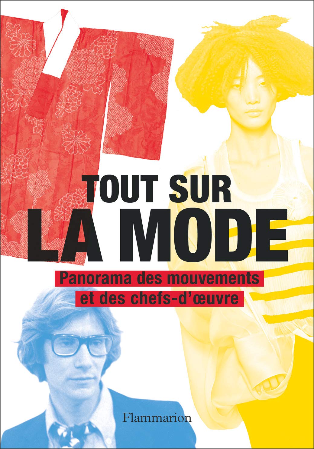 Tout sur la mode: Panorama des mouvements et des chefs-d'oeuvre Film, Art & Culture
