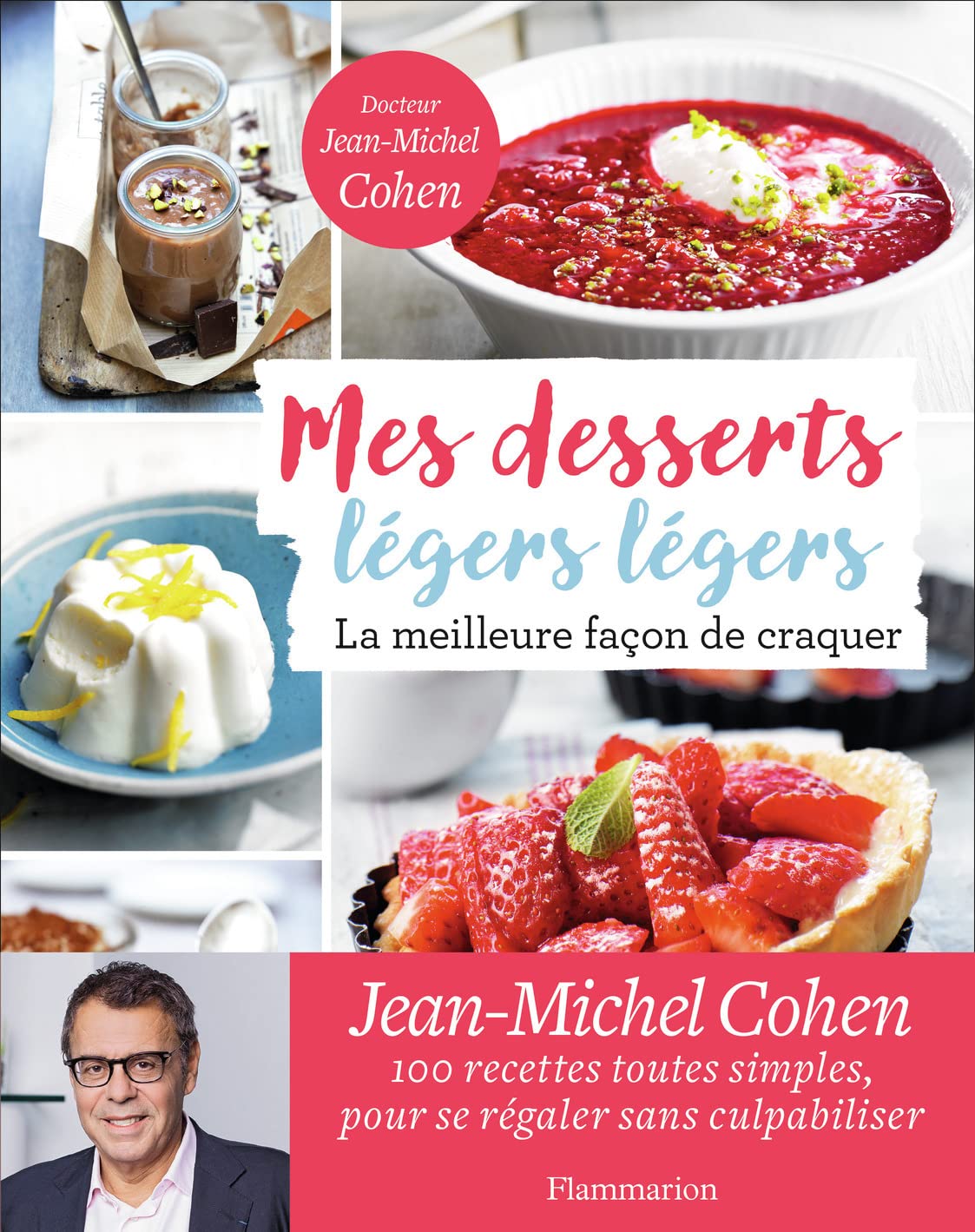Mes desserts légers légers: La meilleure façon de craquer book