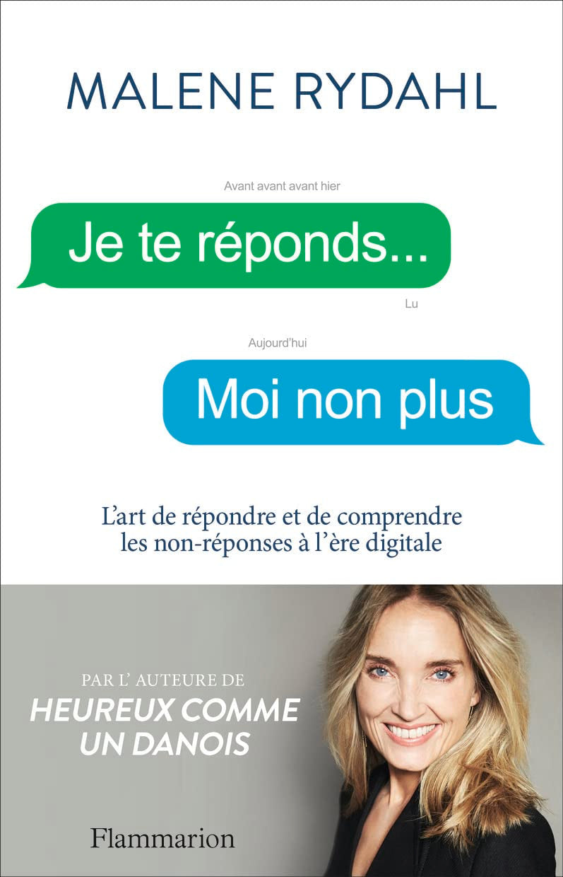 Je te réponds... Moi non plus: L'art de répondre et de comprendre les non-réponses à l'ère digitale Essays & Short Stories
