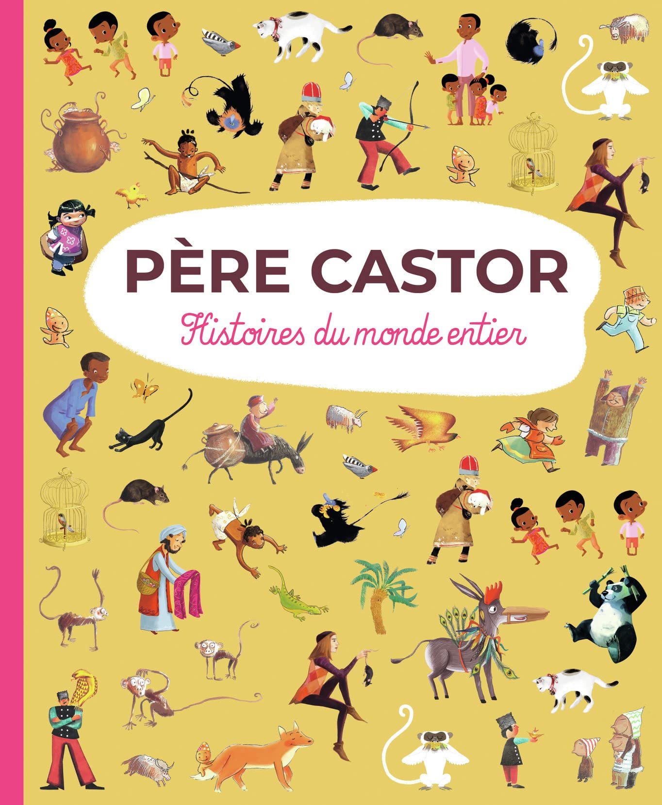 Père Castor - Histoires du monde entier Fairy Tales & Legends