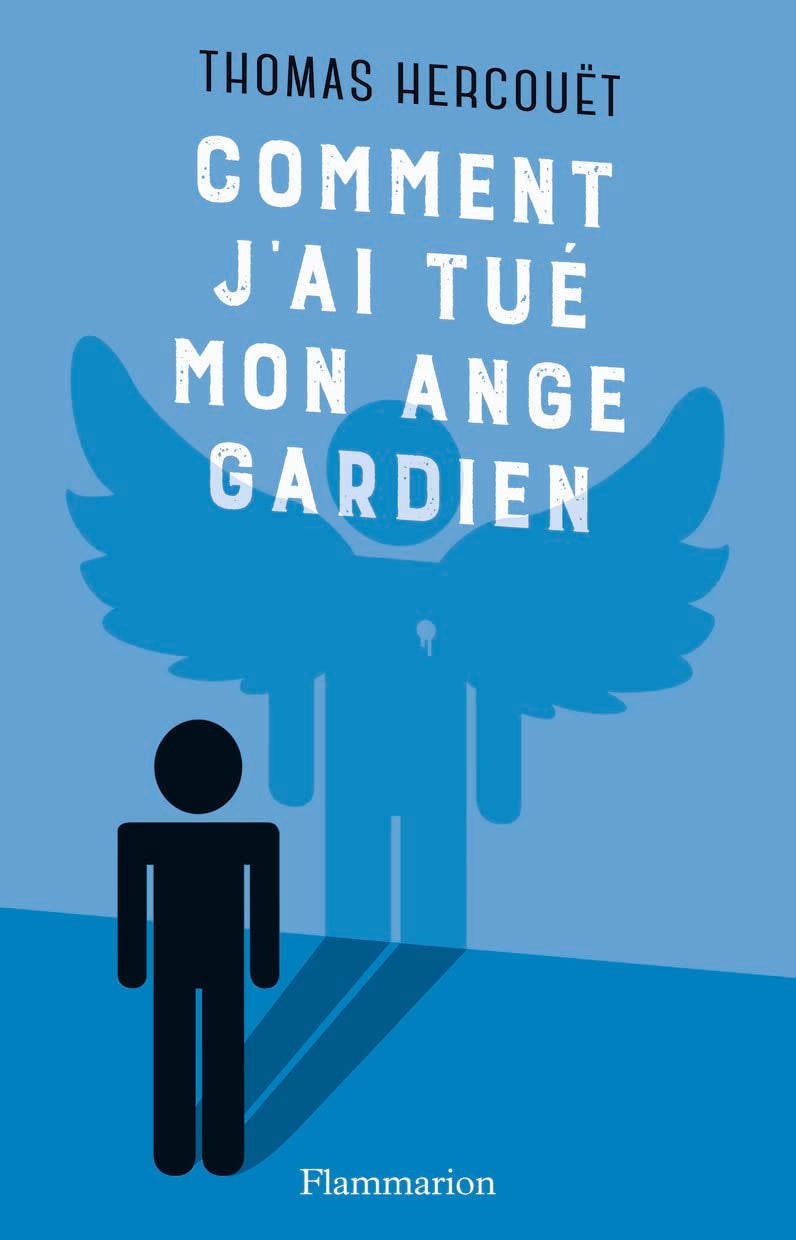 Comment j'ai tué mon ange gardien Novels & Short Stories