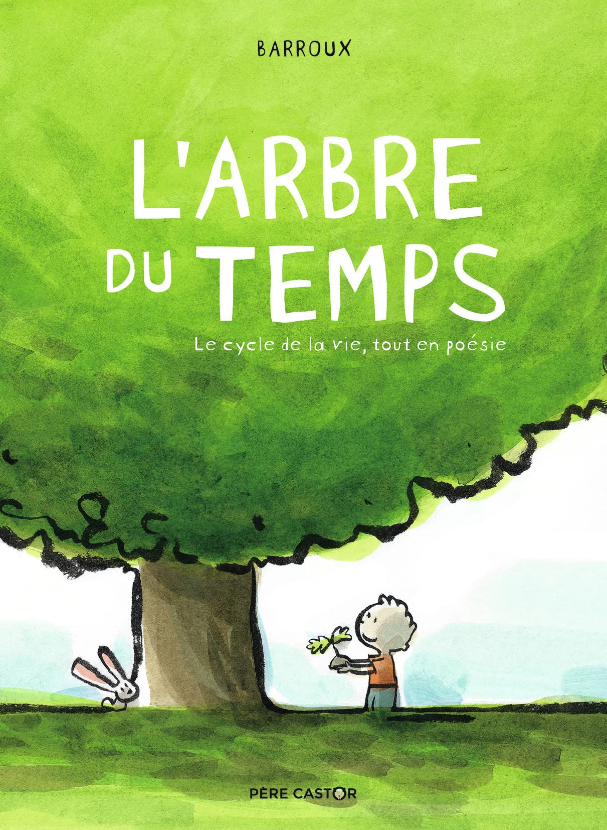 L'arbre du temps: Le cycle de la vie, tout en poésie Children's books