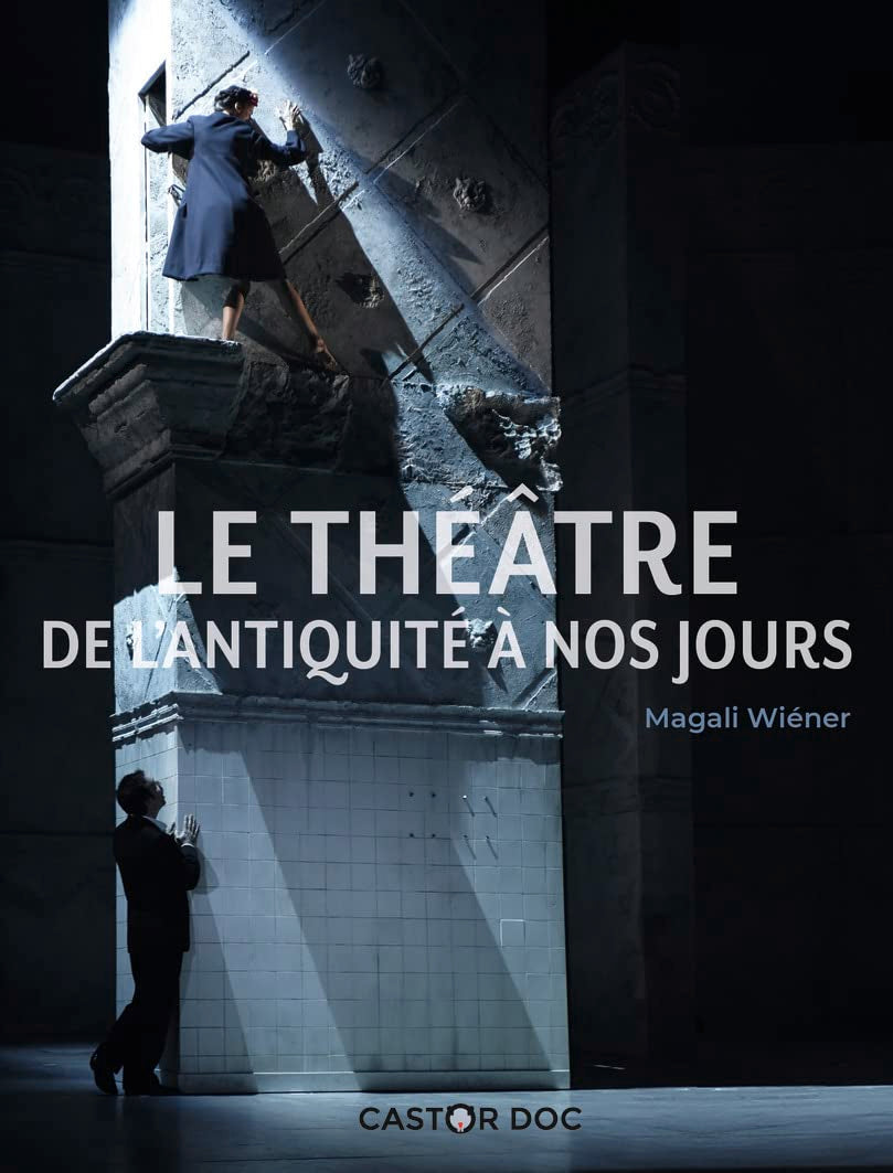 Le théâtre: De l'Antiquité à nos jours Children's books