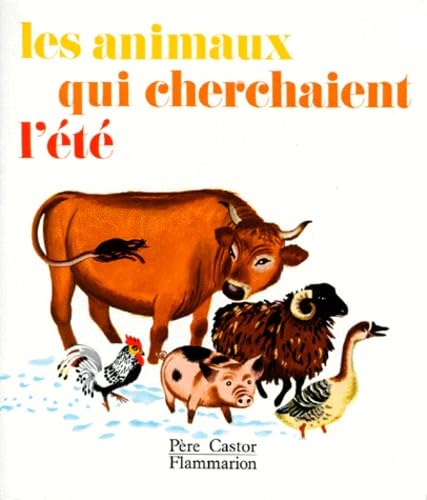 Les animaux qui cherchaient l'été Children's books