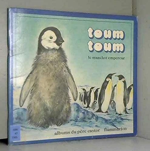 Toum toum le manchot empereur - laurence delaby, romain simon book