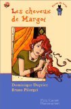 Cheveux de margot (Les) Novels & Short Stories
