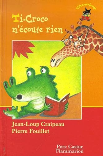 Ti-Croco n'écoute rien book