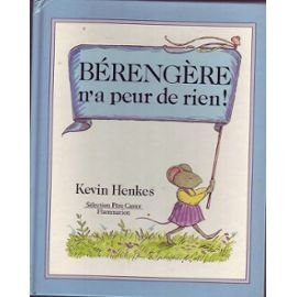 Berengere n'a peur de rien ! - kevin henkes Children's books