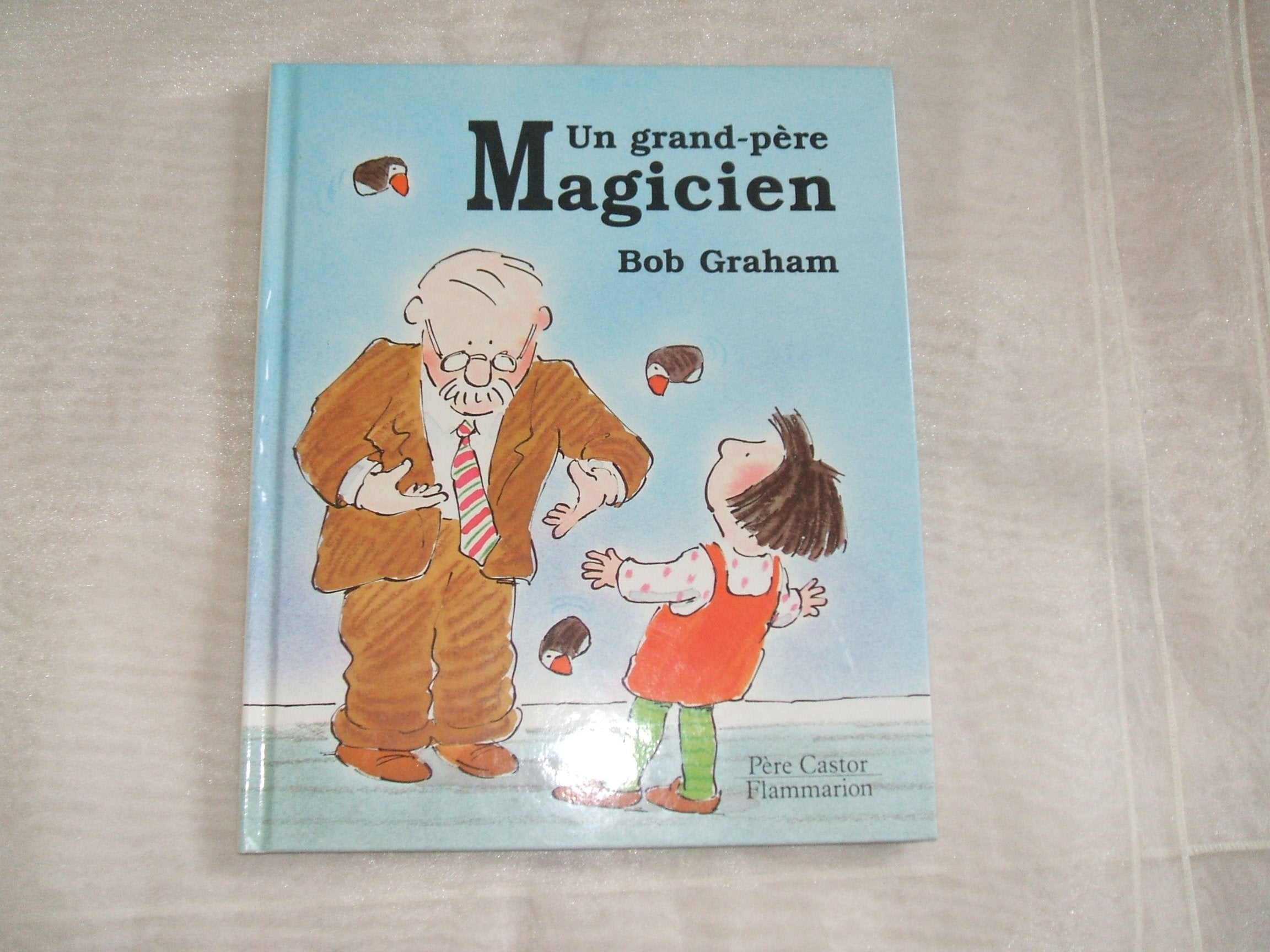 Grand pere magicien - bob graham (Un) Children's books